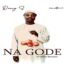 DOWNLOAD MP3: Danny S – Na Gode