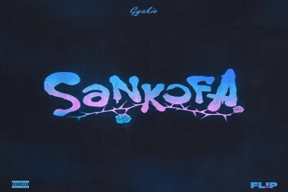 Gyakie – Sankofa