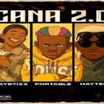 Haystixx – Cana (Remix) Ft. Portable & Haytee