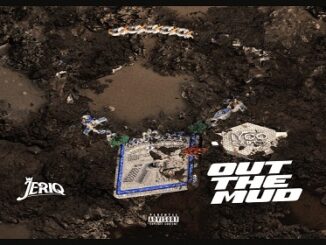 Jeriq – Out Of The Mud