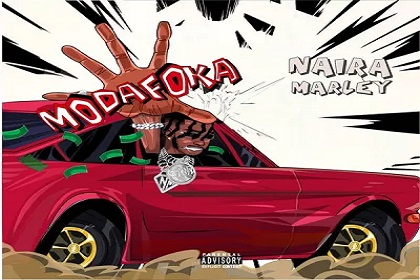 DOWNLOAD MP3: Naira Marley – Modafoka