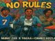 Nuno Zigi – No Rules Ft. Yagaa & Cameo Huzla