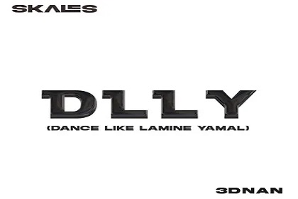 Skales – D.L.L.Y (Dance Like Lamine Yamal) Ft. 3dnan