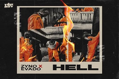 Zyno – Hell Ft. Evado
